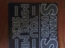 satans rats - you make me sick