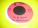 PRETENDERS - JUST BE YOURSELF - CARNIVAL (MODERN SOUL - LISTEN) (45 RPM)