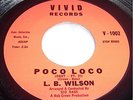 L B WILSON Poco Loco LATIN R&B NORTHERN SOUL POPCORN DYNAMITE *HEAR IT*