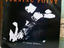 Turning Point - It's Always Darkest Before the Dawn LP First Press Clear Vinyl