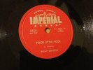 Ricky Nelson 78 Poor Little Fool ^ Don't Leave Me This Way  IMPERIAL