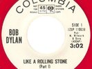BOB DYLAN 	COLUMBIA 110939 	LIKE A ROLLING STONE 	M- RED WX 	$250.00