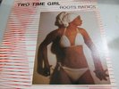 ROOTS RADICS Two Time Girl LP SCORPIO roots reggae VG++ canada press