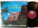THE FAMOUS DAVIS SISTERS - plant my feet on higher ground - SAVOY