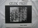 Celtic Frost - Fairy Tales -Vinyl LP Original 1987- Metal Death Venom Hellhammer