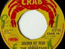THE VERSATILES:CHILDREN GET READY/SOMEONE TO LOVE:CRAB 1968 VG+