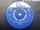 THE UNIT: Would You Believe What I Say? *MINT; RARE FONTANA 45 TF891 *MOD DANCER