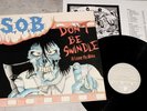 S.O.B. -Don't Be Swindle & Leave Me Alone LP 2001 DEATH / GRIND autopsy macabre