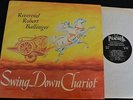 BLACK GOSPEL Robert Ballinger Swing Down Chariot Peacock Records 119 FIRST PRESS