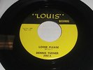 Dennis Turner Lover Please/Give Me Something Louis Records 45 Northern Soul R&B