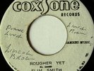 SLIM SMITH/SLIM & SOUL VENDORS:ROUGHER YET/ROUGHER DUB:COXSONE/COXSON EX