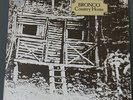 BRONCO - COUNTRY HOME - GATEFOLD ISLAND RECORDS ILPS-9124  - Pressing year: 1970