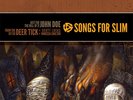 John Doe b/w Deer Tick + Vanessa Carlton + Scott Lucas Songs For Slim 7