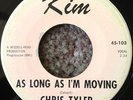 Chris Tyler ALABAMA ROCKABILLY 45 As Long As I'm Moving on Kim Label HEAR BB152