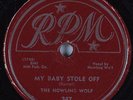 Hear Blues 78 rpm HOWLING WOLF My Baby Stole Off RPM 347