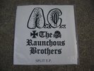 RAUNCHOUS BROTHERS/ANAL CUNT SPLIT 7