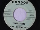 DON CRAWFORD: You're Gone / What's Bigger Than You 45 rare Oldies