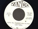NORTHERN SOUL 45 Tony Talent GOTTA TELL SOMEBODY on VANDO 3001 wlp
