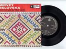 MACEDONIAN folk songs MIRVET BELOVSKA petlite pejat YUGOSLAVIAN 7'' 1965 EP