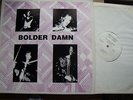 Bolder Damn - Mourning LP Rockadelic 300 press plus insert psych/rock