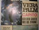 Single - Vera Palm - Capito  /  Ich binn sauer wie die Zitrone