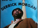 THE BEST OF DERRICK MORGAN - ON DOCTOR BIRD AND NEAR MINT CONDITION -  LISTEN