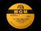 CONWAY TWITTY / IT'S ONLY MAKE BELIEVE  / 78rpm / ROCK