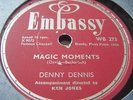 DENNY DENNIS* MAGIC MOMENTS / LOVE ME FOREVER *Ex