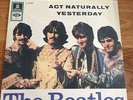 Schallplatte Vinyl Single The Beatles Act Naturally O23031