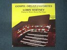 Gospel Organ Favorites Lorin Whitney Robert Morton Pipe Organ Christian Xian