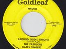 Black Gospel 45 - Fabulous Gates Singers - Around God's Throne - Goldleaf - mp3