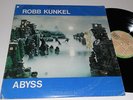 ROBB KUNKEL VG++ ABYSS Psych Folk Pvt. Lbl. Tumbleweed 111 RARE 500 pressed Rob