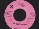 STEVE COLT take away/dynamite SOUL FUNK 45 on BIG BEAT