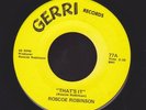 ROSCOE ROBINSON that's it RARE NORTHERN SOUL 45 on GERRI