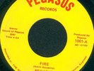 FIRE-  PEGASUS - PEGASUS RECORDS - 60'S ROCK GARAGE PSYCH