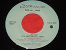 Bob Williams I Love You/Life Must Go On 45rpm N/M Modern Soul Rare