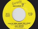 Northern Soul 45 - Ann Sexton - You've Been Gone Too Long - 77 - mp3