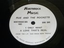 RUE and THE ROCKETS - I Only Want a Love PRIVATE PRESS 7