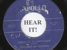 R&B 45 Screamin' Jay Hawkins (Apollo 506) Please Try To Understand/Not Anymore