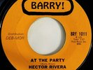 HECTOR RIVERA 45 At The Party / Do It To Me BARRY Rec HOT LATIN FUNK Boogaloo A+