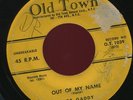 BOB GADDY. OUT OF MY NAME / PAPER, LADY. R&B BLUES.45. OLD TOWN YELLOW LBL. HEAR