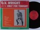 O.V. WRIGHT (If It Is) Only for Tonight BACKBEAT LP SHRINK
