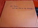 BOB DYLAN Let Me Die In My Footsteps LP ORANGE TMOQ In Shrink