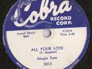 Magic Sam on Cobra 5013-Love Me With Feeling/All Your Love- LISTEN