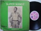 SUPER MANDE vol1 wahabiadachi PSYCH MANDING SUPER DJATA BITON KENESTAR LIKE ?
