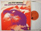 CHOCOLATE WATCHBAND - ONE STEP BEYOND - Tower label original - 1969