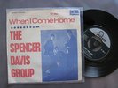 SPENCER DAVIS GROUP - WHEN I COME HOME / TRAMPOLINE - RARE SOUTH AFRICA PRESS