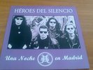 Heroes Del Silencio - Una Noche En Madrid 7
