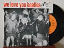 ep we love you BEATLES//cbs France // origina// languette //ex // no jukebox