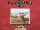 TRAGICALLY HIP  “ROAD APPLES” 180gr  VINYL  LP NEW  SEALED